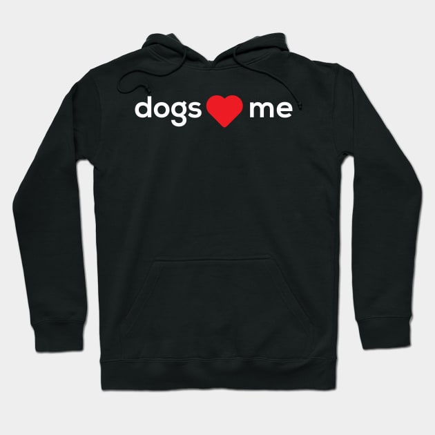 Dogs Heart Me Hoodie by DogsHeartMe